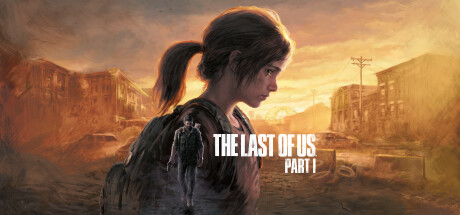 最后生还者-美末1/The Last of Us™ Part I